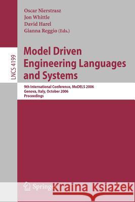 Model Driven Engineering Languages and Systems: 9th International Conference, Models 2006, Genova, Italy, October 1-6, 2006, Proceedings