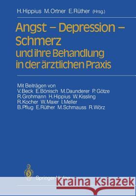 Angst — Depression — Schmerz und ihre Behandlung in der ärztlichen Praxis