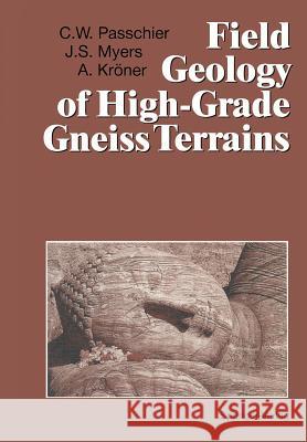 Field Geology of High-Grade Gneiss Terrains