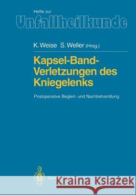 Kapsel-Band-Verletzungen Des Kniegelenks: Postoperative Begleit- Und Nachbehandlung