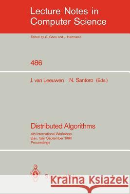 Distributed Algorithms: 4th International Workshop, Bari, Italy, September 24-26, 1990. Proceedings.