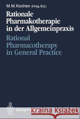 Rationale Pharmakotherapie in Der Allgemeinpraxis / Rational Pharmacotherapy in General Practice: Möglichkeiten Und Grenzen / Opportunities and Limita