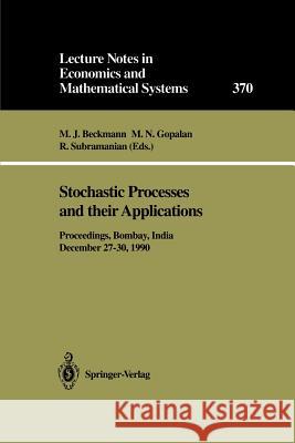 Stochastic Processes and their Applications: Proceedings of the Symposium held in honour of Professor S.K. Srinivasan at the Indian Institute of Technology Bombay, India, December 27–30, 1990