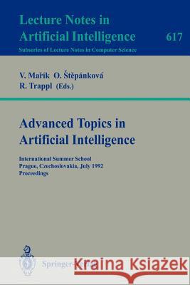 Advanced Topics in Artificial Intelligence: International Summer School, Prague, Czechoslovakia, July 6-17, 1992. Proceedings