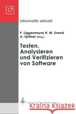 Testen, Analysieren Und Verifizieren Von Software: Arbeitskreis Testen, Analysieren Und Verifizieren Von Software Der Fachgruppe Software-Engineering