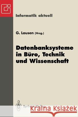 Datenbanksysteme in Büro, Technik Und Wissenschaft: Gi-Fachtagung, Dresden, 22.-24. März 1995