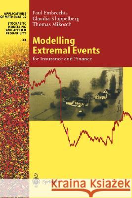 Modelling Extremal Events: For Insurance and Finance