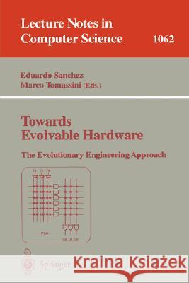 Towards Evolvable Hardware: The Evolutionary Engineering Approach