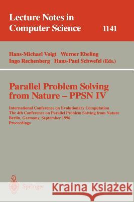 Parallel Problem Solving from Nature - Ppsn IV: International Conference on Evolutionary Computation. the 4th International Conference on Parallel Pro