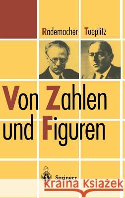 Von Zahlen Und Figuren: Proben Mathematischen Denkens Für Liebhaber Der Mathematik