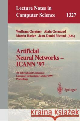 Artificial Neural Networks -- Icann '97: 7th International Conference Lausanne, Switzerland, October 8-10, 1997 Proceedings