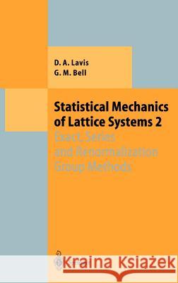 Statistical Mechanics of Lattice Systems: Volume 2: Exact, Series and Renormalization Group Methods