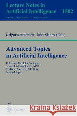 Advanced Topics in Artificial Intelligence: 11th Australian Joint Conference on Artificial Intelligence, Ai'98, Brisbane, Australia, July 13-17, 1998