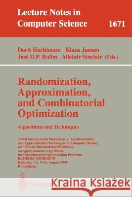 Randomization, Approximation, and Combinatorial Optimization. Algorithms and Techniques: Third International Workshop on Randomization and Approximation Techniques in Computer Science, and Second Inte