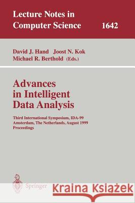 Advances in Intelligent Data Analysis: Third International Symposium, Ida-99 Amsterdam, the Netherlands, August 9-11, 1999 Proceedings