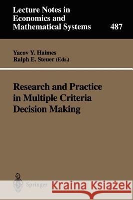 Research and Practice in Multiple Criteria Decision Making: Proceedings of the Xivth International Conference on Multiple Criteria Decision Making (MC