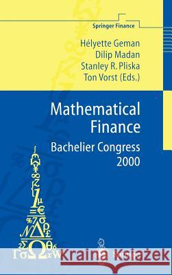 Mathematical Finance - Bachelier Congress 2000: Selected Papers from the First World Congress of the Bachelier Finance Society, Paris, June 29-July 1, 2000