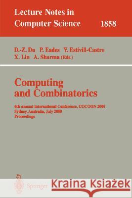 Computing and Combinatorics: 6th Annual International Conference, COCOON 2000, Sydney, Australia, July 26-28, 2000 Proceedings