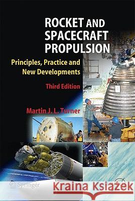 Rocket and Spacecraft Propulsion: Principles, Practice and New Developments