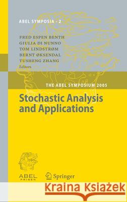 Stochastic Analysis and Applications: The Abel Symposium 2005