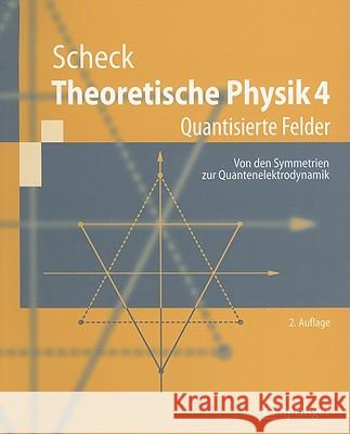 Theoretische Physik 4: Quantisierte Felder