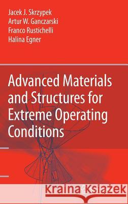 Advanced Materials and Structures for Extreme Operating Conditions