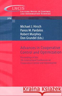 Advances in Cooperative Control and Optimization: Proceedings of the 7th International Conference on Cooperative Control and Optimization