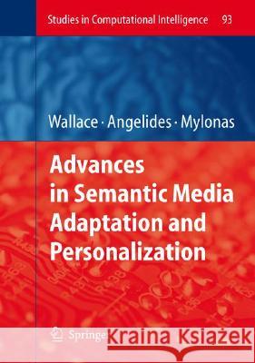 Advances in Semantic Media Adaptation and Personalization