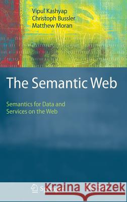 The Semantic Web: Semantics for Data and Services on the Web