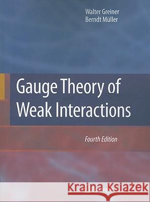 Gauge Theory of Weak Interactions