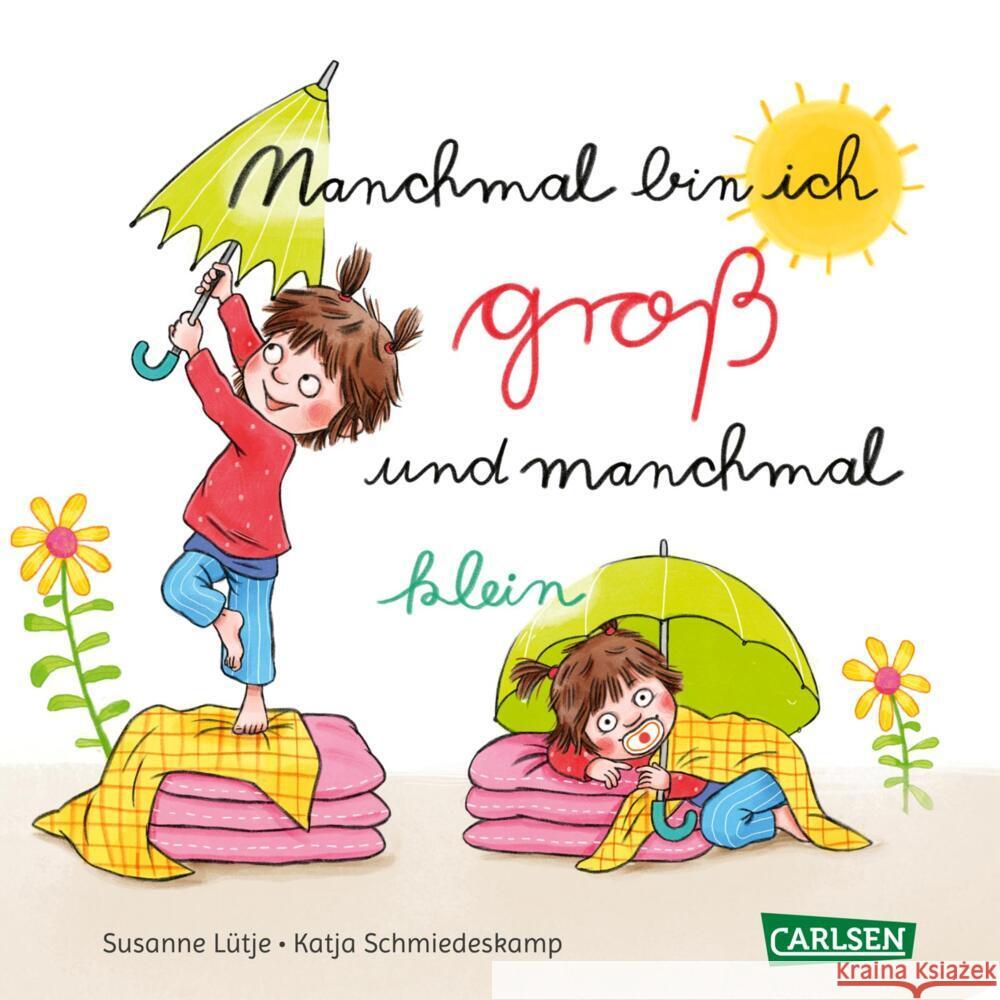 Manchmal bin ich groß ... und manchmal klein