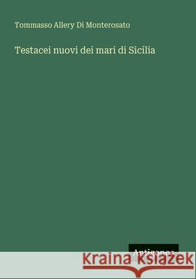 Testacei nuovi dei mari di Sicilia