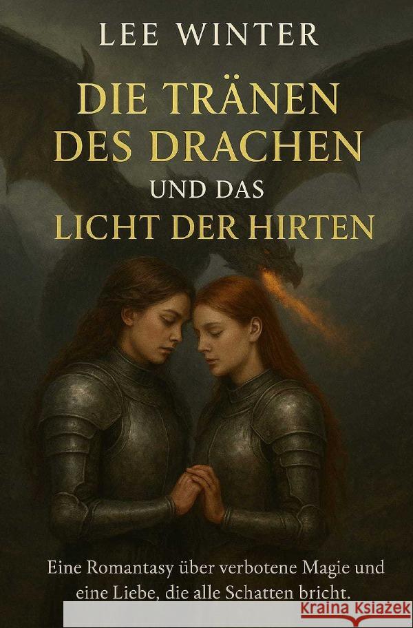 Die Tränen des Drachen und das Lied der Hirten
