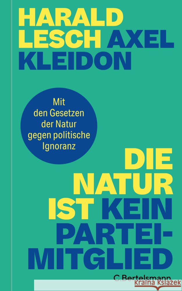Die Natur ist kein Parteimitglied