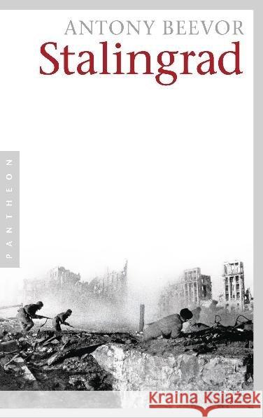 Stalingrad : Ausgezeichnet mit dem Wolfson-Preis für Geschichte 1999 und dem Samuel Johnson Prize 1999