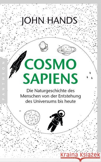 Cosmosapiens : Die Naturgeschichte des Menschen von der Entstehung des Universums bis heute