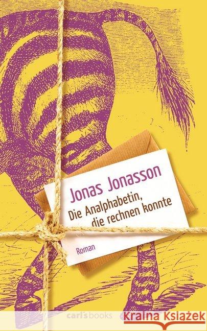 Die Analphabetin, die rechnen konnte : Roman