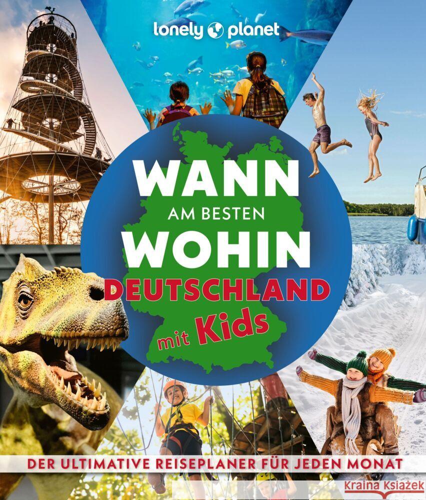 LONELY PLANET Bildband Wann am besten wohin Deutschland mit Kids
