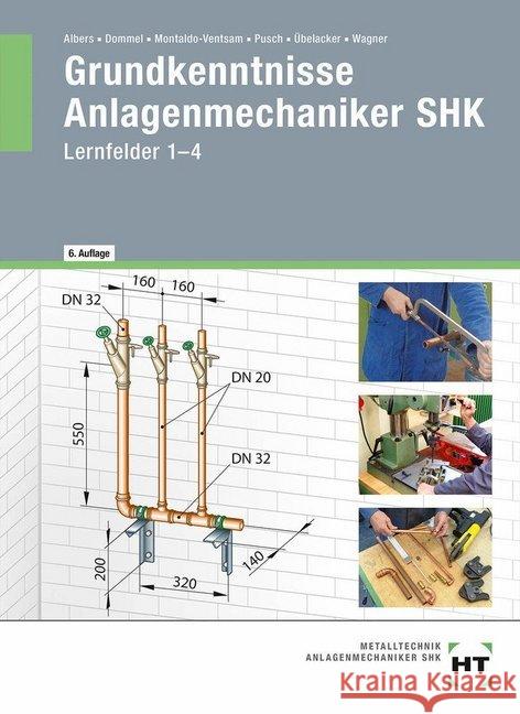 Grundkenntnisse Anlagenmechaniker SHK : Lernfelder 1-4