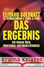 Das Ergebnis : Ein Roman über profitable Softwarelösungen. Aus d. Engl. v. Jeannette Böttcher u. Ruth Niel