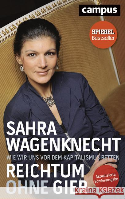 Reichtum ohne Gier : Wie wir uns vor dem Kapitalismus retten