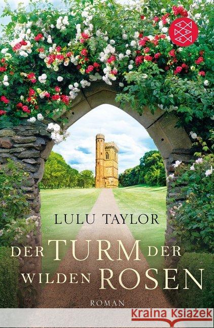 Der Turm der wilden Rosen : Roman