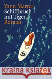 Schiffbruch mit Tiger : Roman. Ausgezeichnet mit dem Booker Prize 2002 und dem Deutschen Bücherpreis, Kategorie Internationale Belletristik 2004