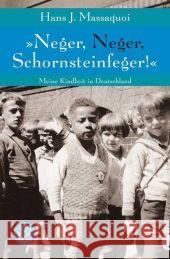 'Neger, Neger, Schornsteinfeger!' : Meine Kindheit in Deutschland. Mit e. Nachw. v. Ralph Giordano