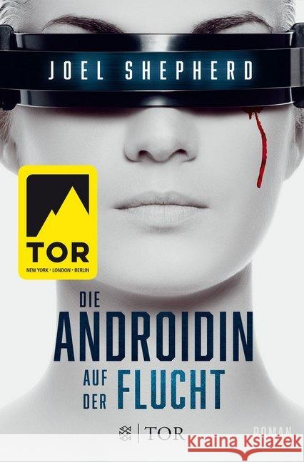 Die Androidin - Auf der Flucht : Roman
