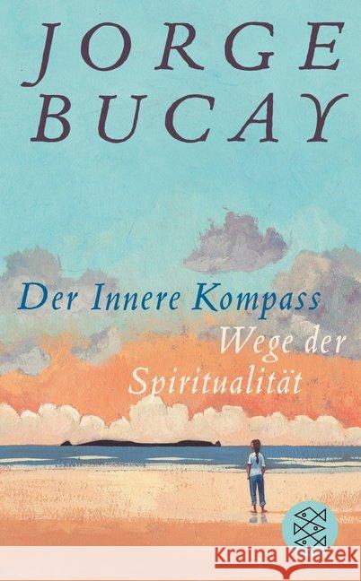 Der Innere Kompass : Wege der Spiritualität