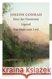 Herz der Finsternis. Jugend. Das Ende vom Lied : Erzählungen. Mit dem Werkbeitrag aus dem Neuen Kindlers Literatur Lexikon