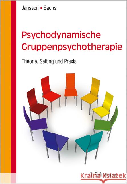 Psychodynamische Gruppenpsychotherapie : Theorie, Setting und Praxis