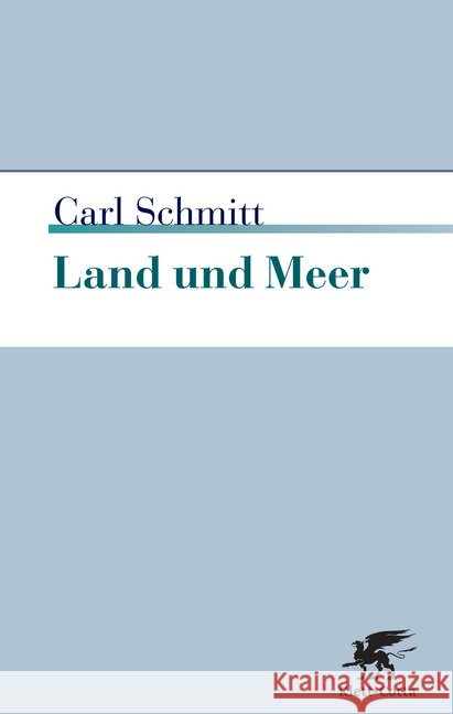 Land und Meer : Eine weltgeschichtliche Betrachtung