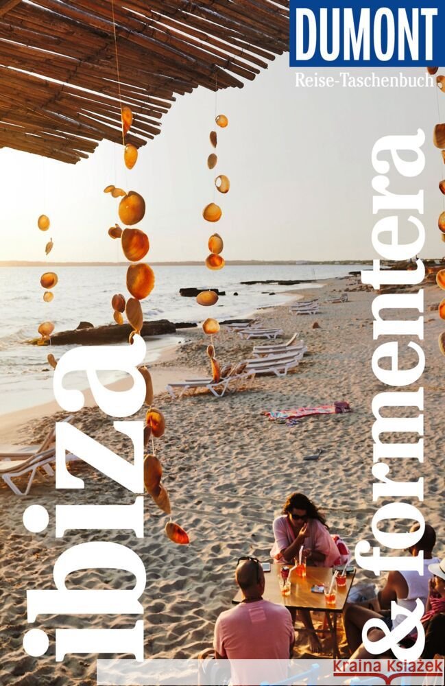 DUMONT Reise-Taschenbuch Reiseführer Ibiza & Formentera